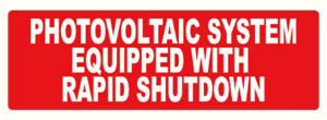 HIGH-TACK VINYL: 5.5" x 1.75" Photovoltaic System Equipped with Rapid Shutdown