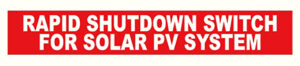 REFLECTIVE VINYL: 6.5" x 1" Rapid Shutdown For Solar PV System