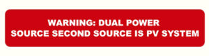 HIGH-TACK VINYL: 4" x 0.75" Warning: Dual Power Source Second