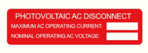 HIGH-TACK VINYL: 3" x 1" Photovoltaic AC Disconnect